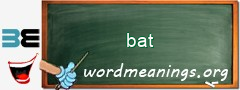 WordMeaning blackboard for bat